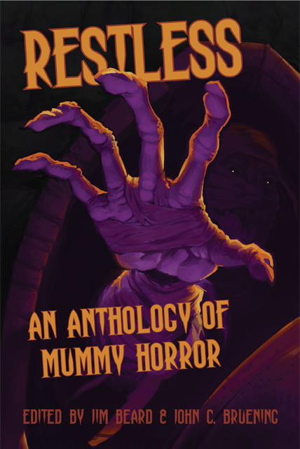Restless: An Anthology of Mummy Horror